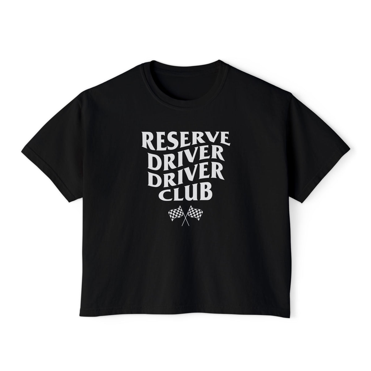 Reserve Driver, Driver Club Women's Boxy Tee