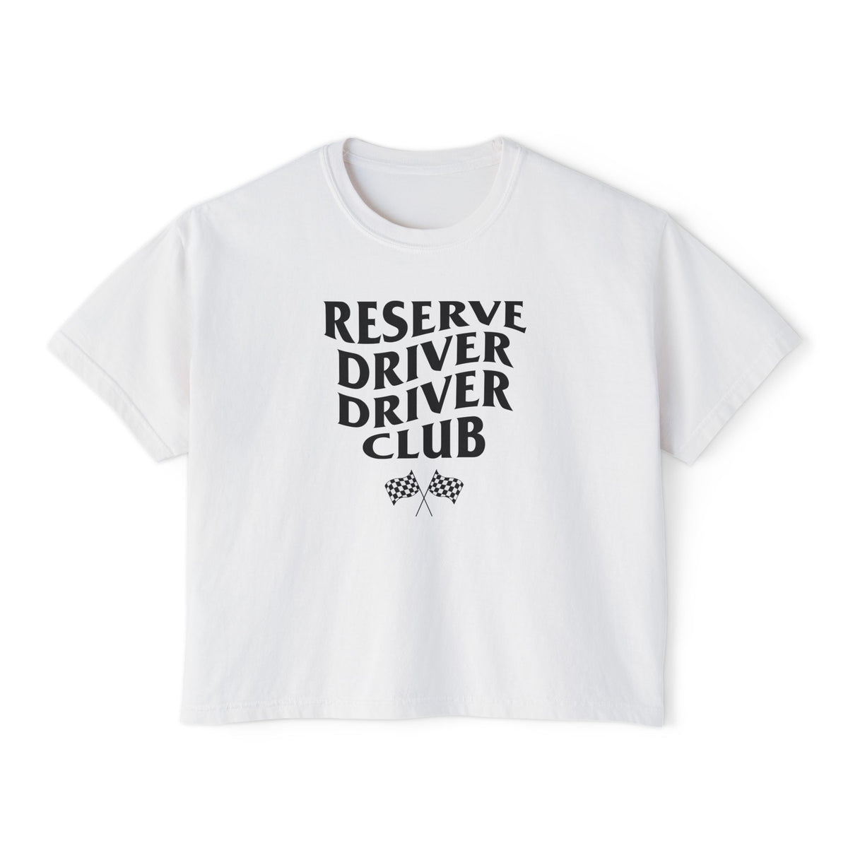 Reserve Driver, Driver Club Women's Boxy Tee